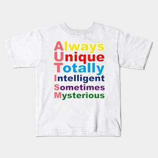 Always Unique Totally Intelligent Sometimes Mysterious Kids T-Shirt